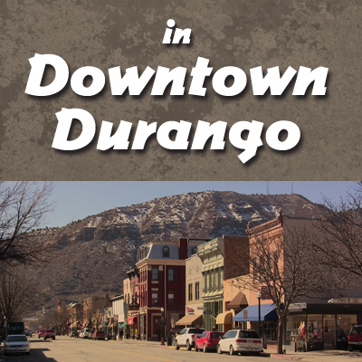 Have Fun in Downtown Durango